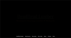 Desktop Screenshot of deadheadlumbercompany.biz